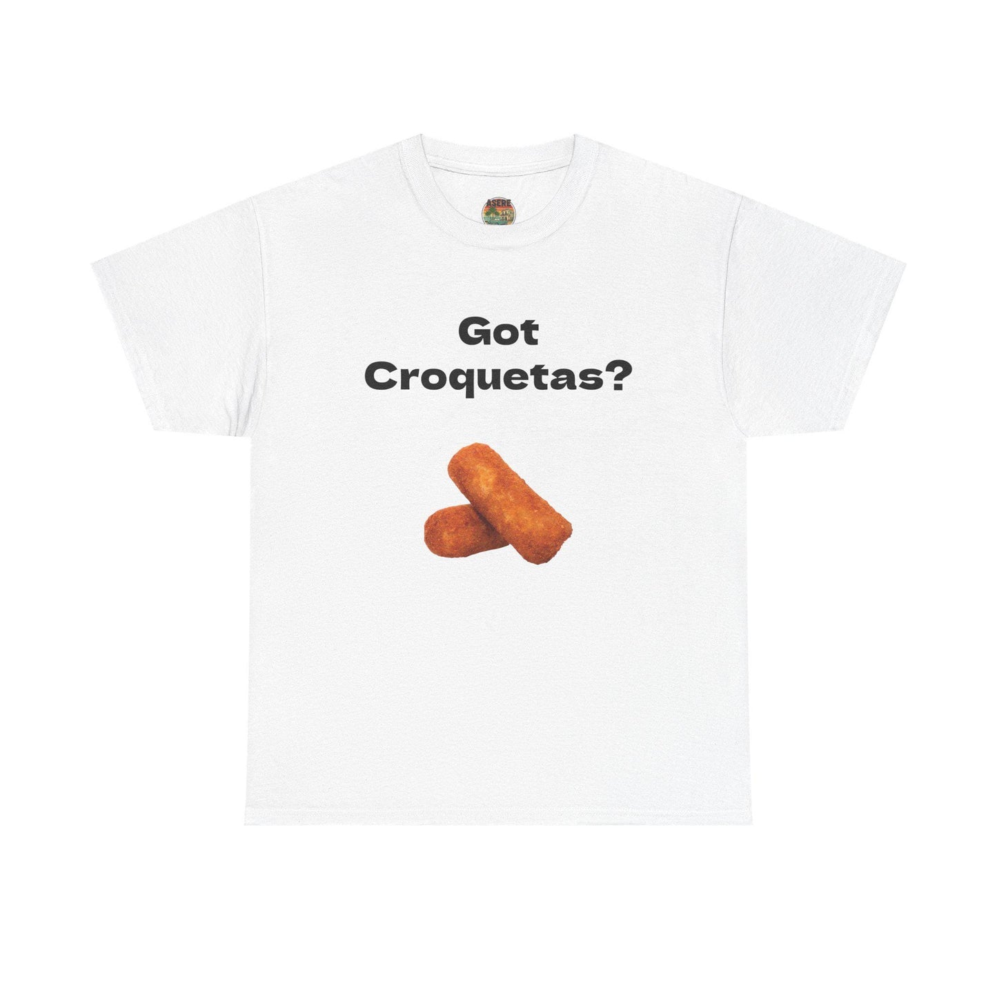 Funny 'Got Croquetas?' T-Shirt - Unisex Graphic Tee