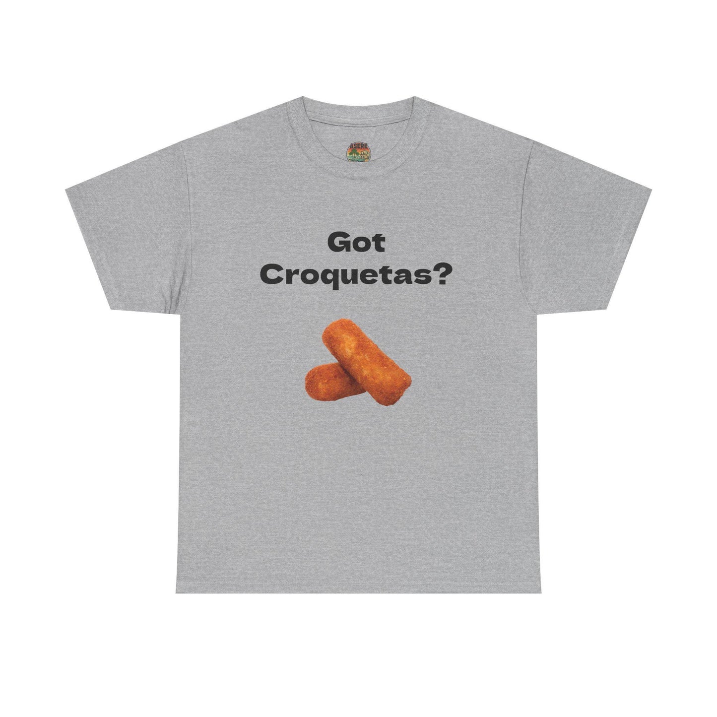 Funny 'Got Croquetas?' T-Shirt - Unisex Graphic Tee