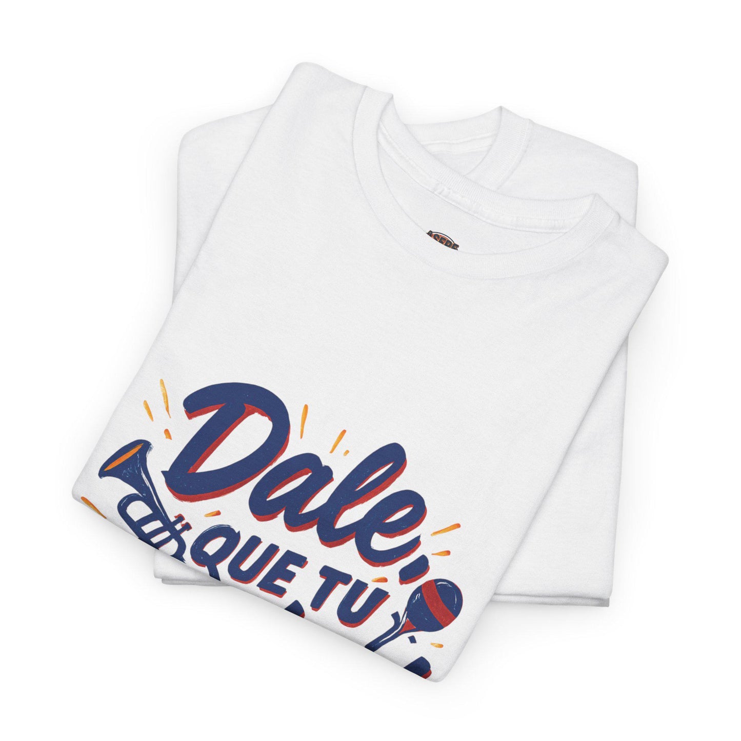 Dale Que T√∫ Puedes Tee | Spanish Motivational Phrase T-Shirt