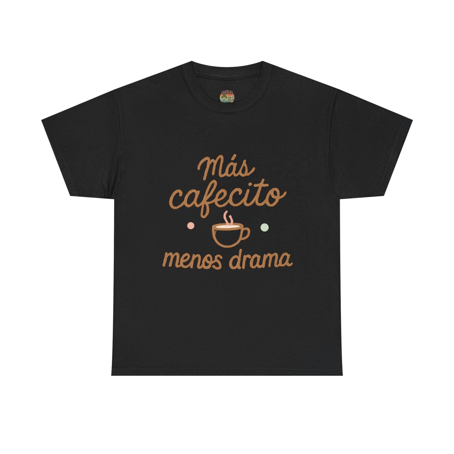 M√°s cafecito menos drama Tee | Spanish coffee phrase shirt
