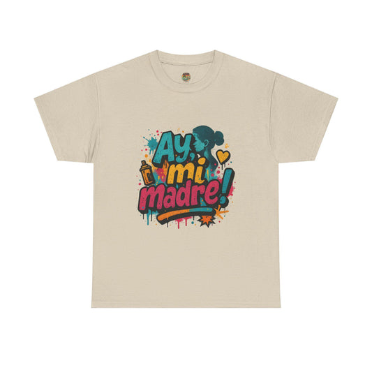 Ay Mi Madre graffiti style T-Shirt | Spanish phrase, colorful street art design