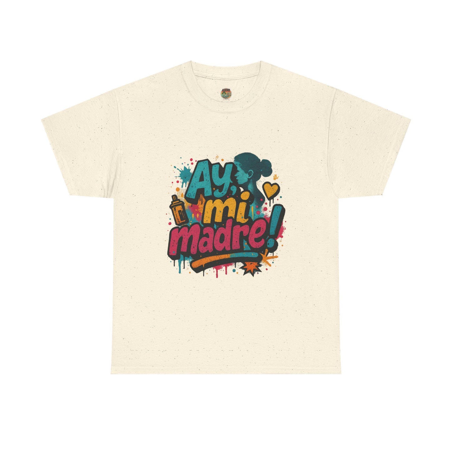 Ay Mi Madre graffiti style T-Shirt | Spanish phrase, colorful street art design