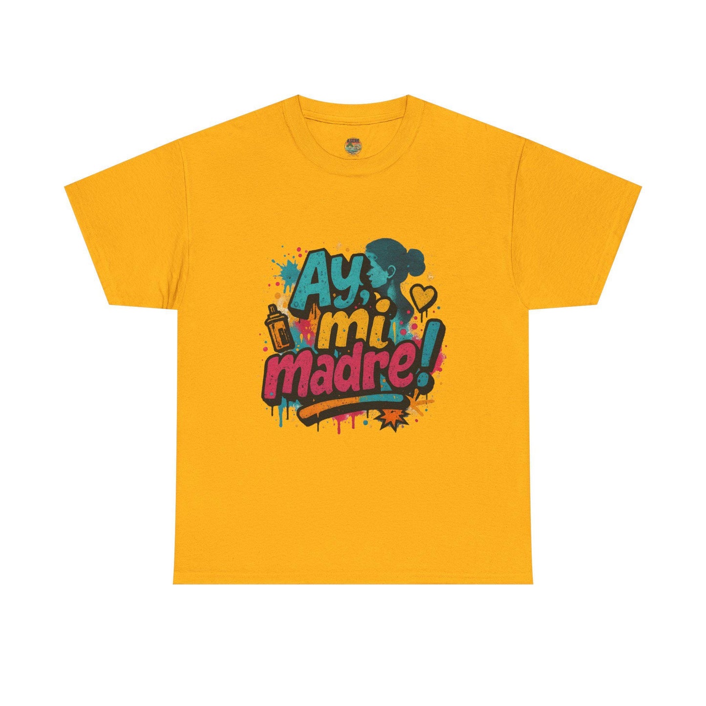Ay Mi Madre graffiti style T-Shirt | Spanish phrase, colorful street art design