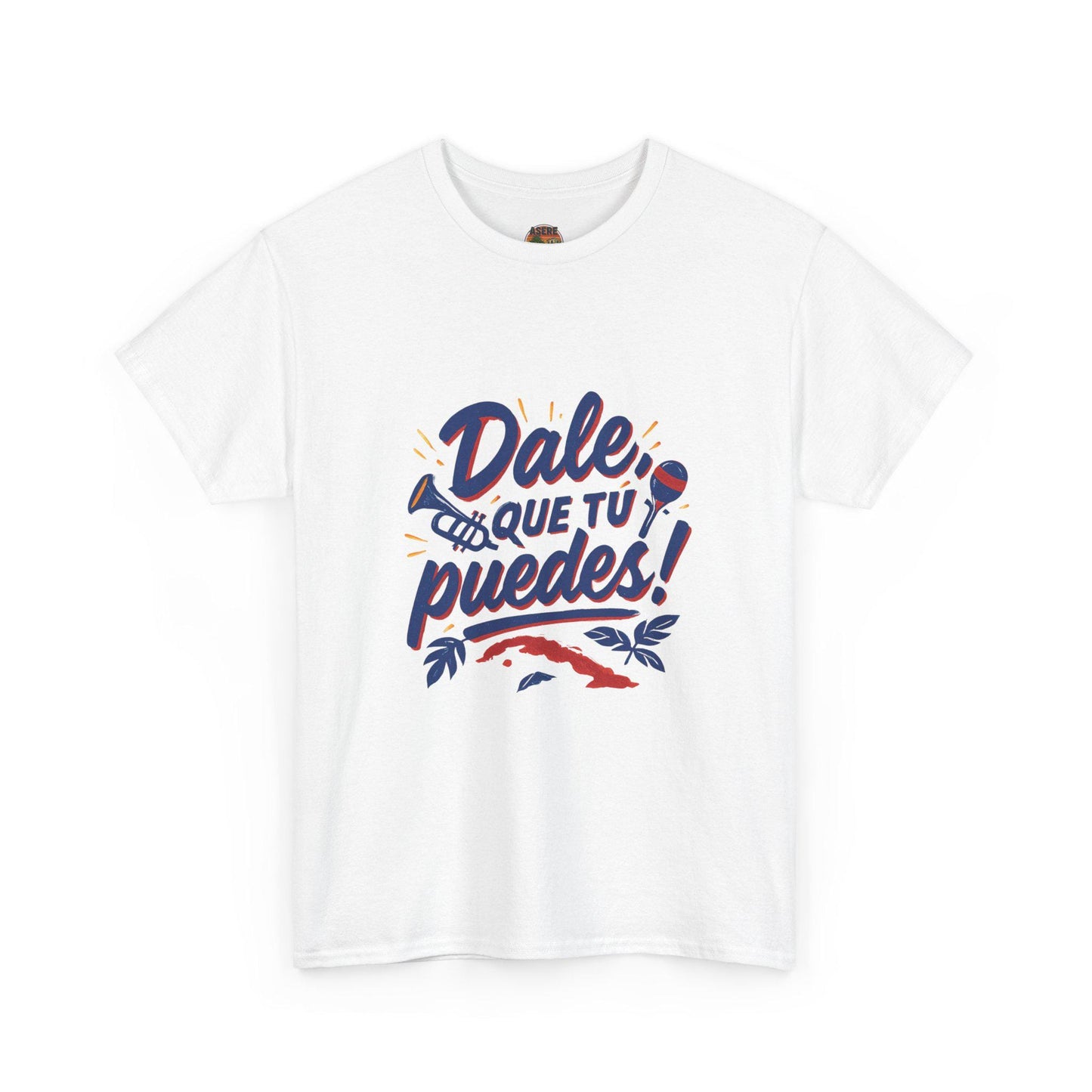 Dale Que T√∫ Puedes Tee | Spanish Motivational Phrase T-Shirt