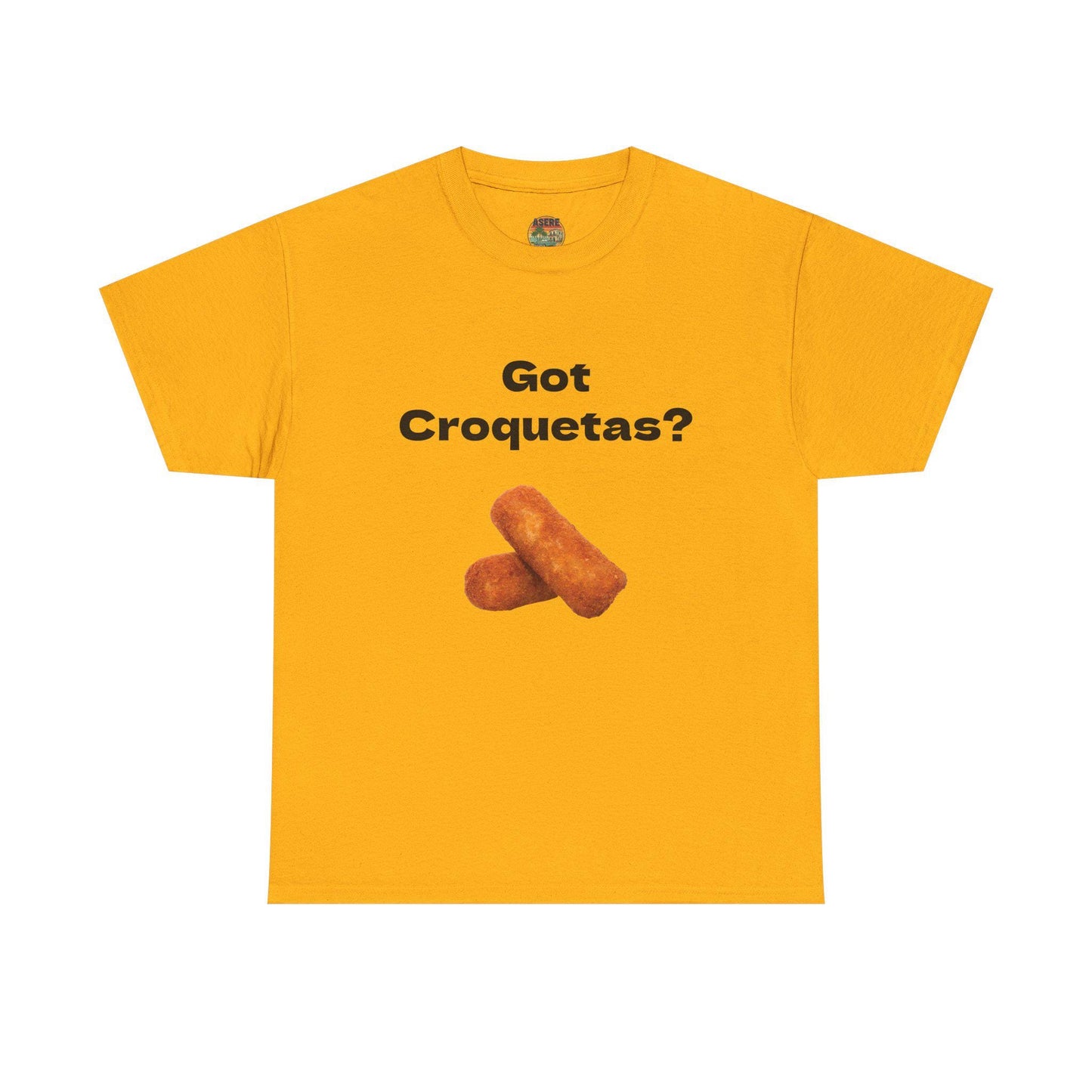 Funny 'Got Croquetas?' T-Shirt - Unisex Graphic Tee